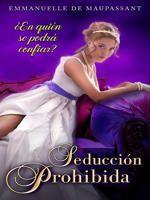 Title details for Seducción Prohibida by Emmanuelle de Maupassant - Available